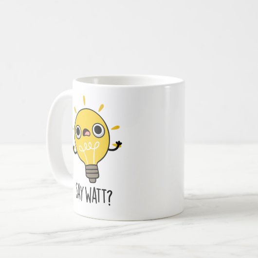 Say Watt Funny Light Bulb Pub Kaffeetasse (Vorderseite Links)