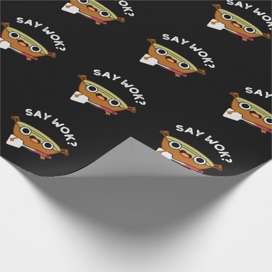 Say Wok Funny Chinese Wok Pun Dark BG Geschenkpapier (Ecke)