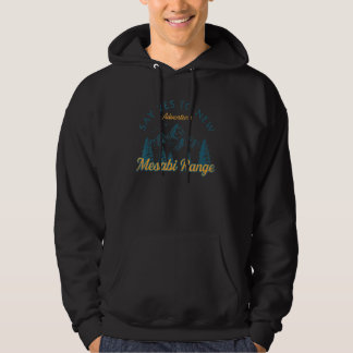 Say Yes to new Adventures Mesabi Range Wandern Min Hoodie
