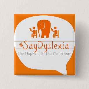 #SayDyslexia 2" quadratischer Knopf Button