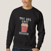 Saying Girl Likes Eating Popcorn Sweatshirt (Vorderseite)