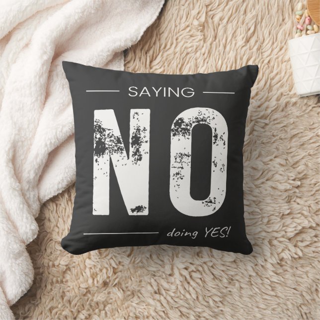 Saying NO, Doing YES! Sarcastic Humor Design Kissen (Decke)