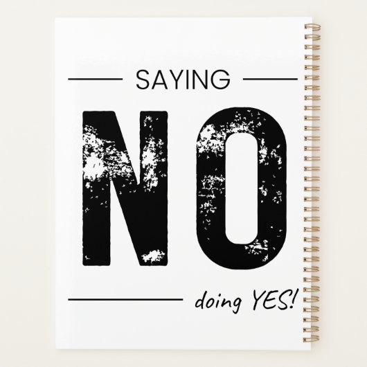 Saying NO, Doing YES! Sarcastic Humor Design Planer (Rückseite)