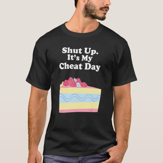 Saying Sarcastic Cheat Day Diet Workout Men Women T-Shirt (Vorderseite)