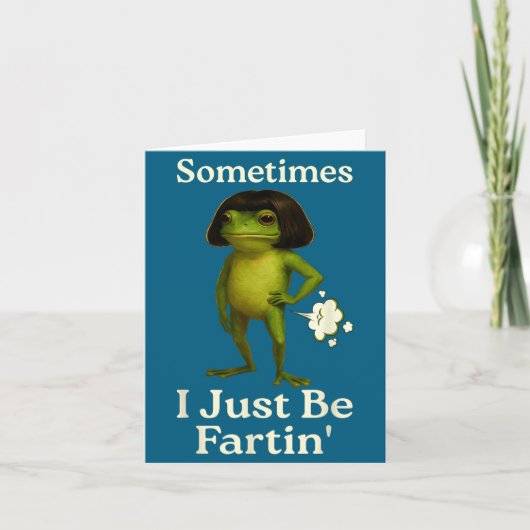 Saying Sometimes Just Fartin Frog Frog I Smile Karte (Vorderseite)