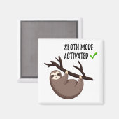 Says | Sloth Mode aktiviert Magnet (Vorderseite/Rückseite)