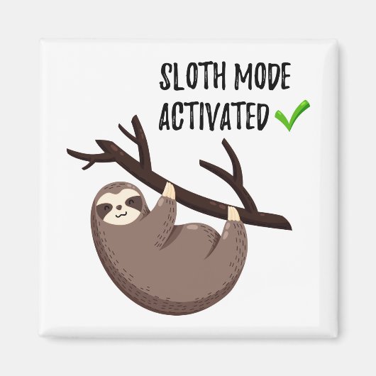 Says | Sloth Mode aktiviert Magnet (Vorne)