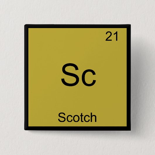 Sc - Scotch Funny Chemistry Element Symbol T - Shi Button (Vorderseite)