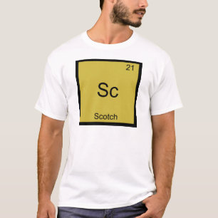 Sc - Scotch Lustiges Chemie-Element-Symbol T-Shirt