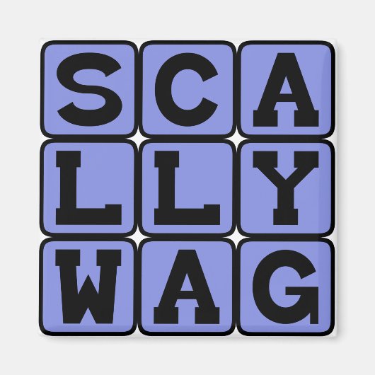 Scallywag, Mischesvous Rascal Magnet (Vorne)