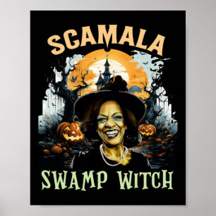 Scamala Kamala Harris Unmaskierter Sumpf Hexe Hall Poster