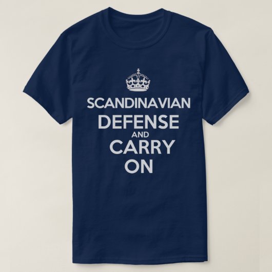 Scandinavian Defense and Carry On Chess opening T-Shirt (Design vorne)