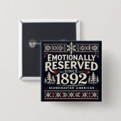 Scandinavian Humor - Emotionally Reserved  Button (Vorne & Hinten)