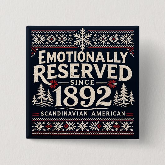 Scandinavian Humor - Emotionally Reserved  Button (Vorderseite)