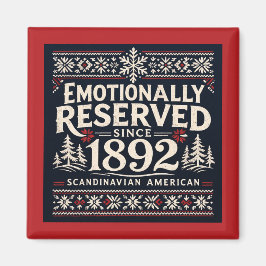 Scandinavian Humor - Emotionally Reserved Magnet