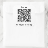 Scannen Sie mich nach dem Joke of the Day QR Code Quadratischer Aufkleber (Tasche)