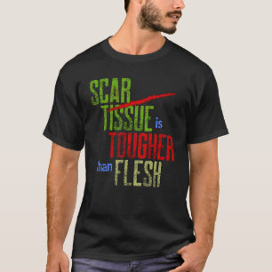 Scar Tissue ist gründlich als Fleischwarrior für O T-Shirt