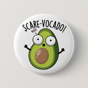 Scare-vocaco Funny Avocado Pun Button