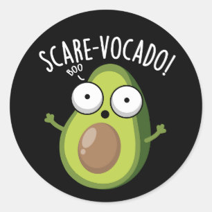 Scare-vocaco Funny Avocado Pun Dark BG Runder Aufkleber