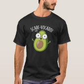Scare-vocaco Funny Avocado Pun Dark BG T-Shirt (Vorderseite)