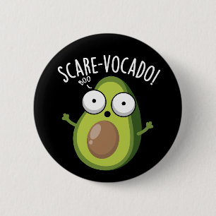 Scare-vocado Lustiger Avocado Wortwitz Button