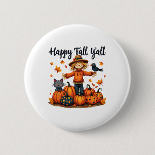 Scarecrow Happy Fall Y'all Erntedank Halloween Button