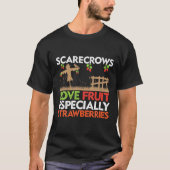 Scarecrows Liebe Frucht, insbesondere Erdbeeren T-Shirt (Vorderseite)