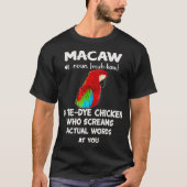 Scarlet Macaw Funny Definition Macaw T-Shirt (Vorderseite)