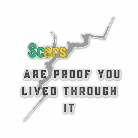 Scars Are Proof – Empowerment Healing funny  Aufkleber (Vorderseite)
