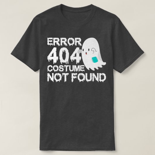 Scary Ghost Boo Error 404 Costume Not Found Hallow T-Shirt (Design vorne)
