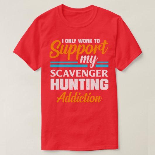 Scavenger Jagd Geocaching für einen Geocacher T-Shirt (Design vorne)