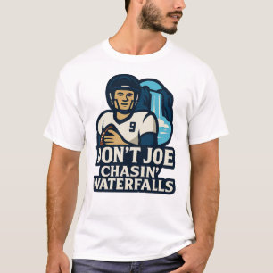 SCFFL 2025 - Don't Joe Chasin' Wasserfälle T-Shirt