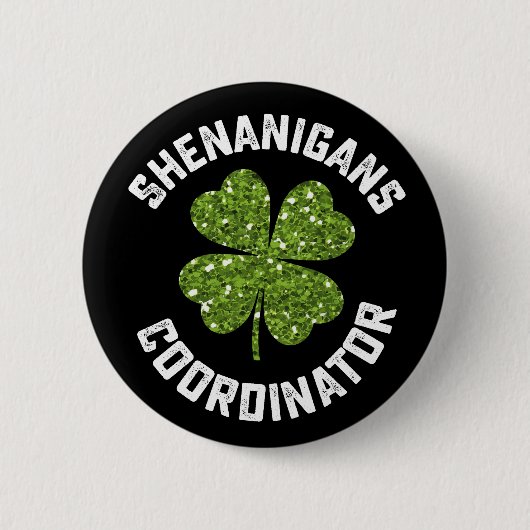 Schabernack-Koordinator Lustiger St. Patrick's Day Button (Vorderseite)
