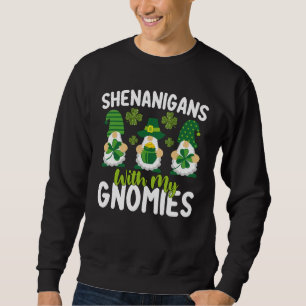 Schabernack mit meinen Gnomies Gnom St. Patrick's Sweatshirt