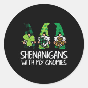 Schabernack mit meinen Gnomies Gnome Paddys St. Pa Runder Aufkleber