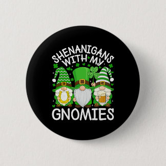 Schabernack mit meinen Gnomies St. Patrick's Day G Button