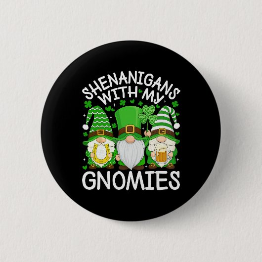 Schabernack mit meinen Gnomies St. Patrick's Day G Button (Vorderseite)