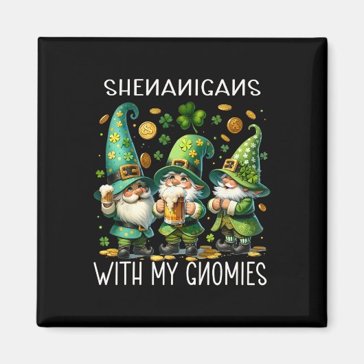 Schabernack mit meinen Gnomies St. Patrick's Day G Magnet (Vorne)