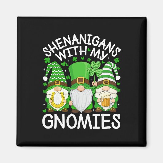 Schabernack mit meinen Gnomies St. Patrick's Day G Magnet (Vorne)