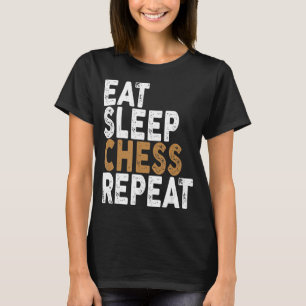 Schach essen wiederholen Schach T-Shirt