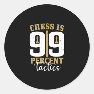 Schach ist 99 Prozent Taktik Runder Aufkleber