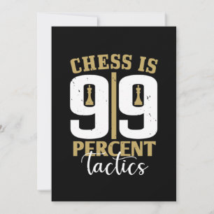 Schach ist 99 Prozent Taktik Save The Date