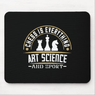 Schach ist alles Kunst, Wissenschaft und Sport Mousepad