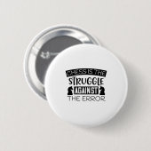 Schach ist der Kampf gegen den Fehler Button (Vorne & Hinten)