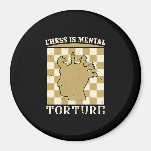 Schach ist mentale Folter Magnet (Vorne)