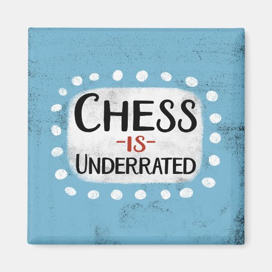 Schach ist unterbewertet Kühlschrank Magnet (Vorne)