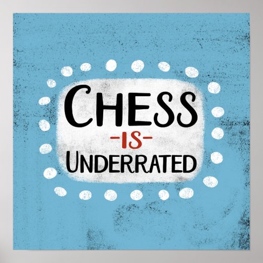 Schach ist unterbewertet Poster Wall Art (Vorne)