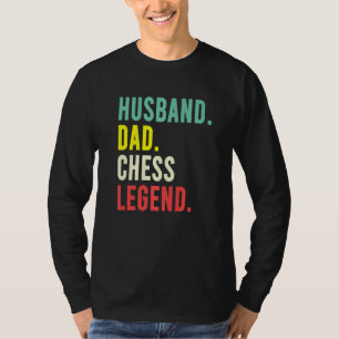 Schach Legend Vater Husband Großmeister Schachspie T-Shirt