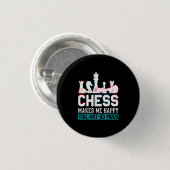 Schach macht mich glücklich, Spaß ein lustiges Ges Button (Vorne & Hinten)