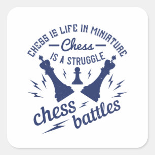 Schach - Schach ist das Leben in Miniatur Quadratischer Aufkleber